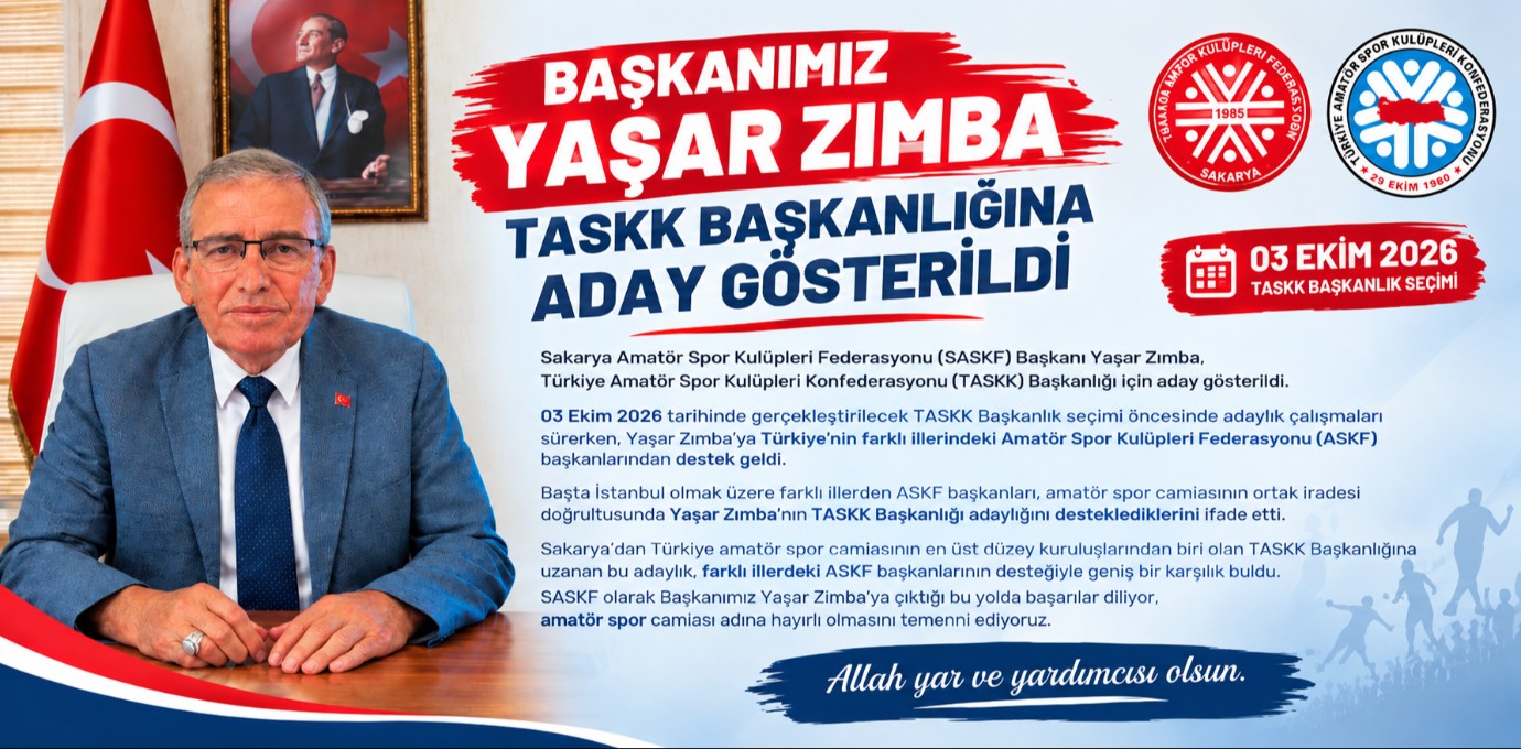 BAŞKANIMIZ YAŞAR ZIMBA TASKK BAŞKANLIĞINA ADAY GÖSTERİLDİ