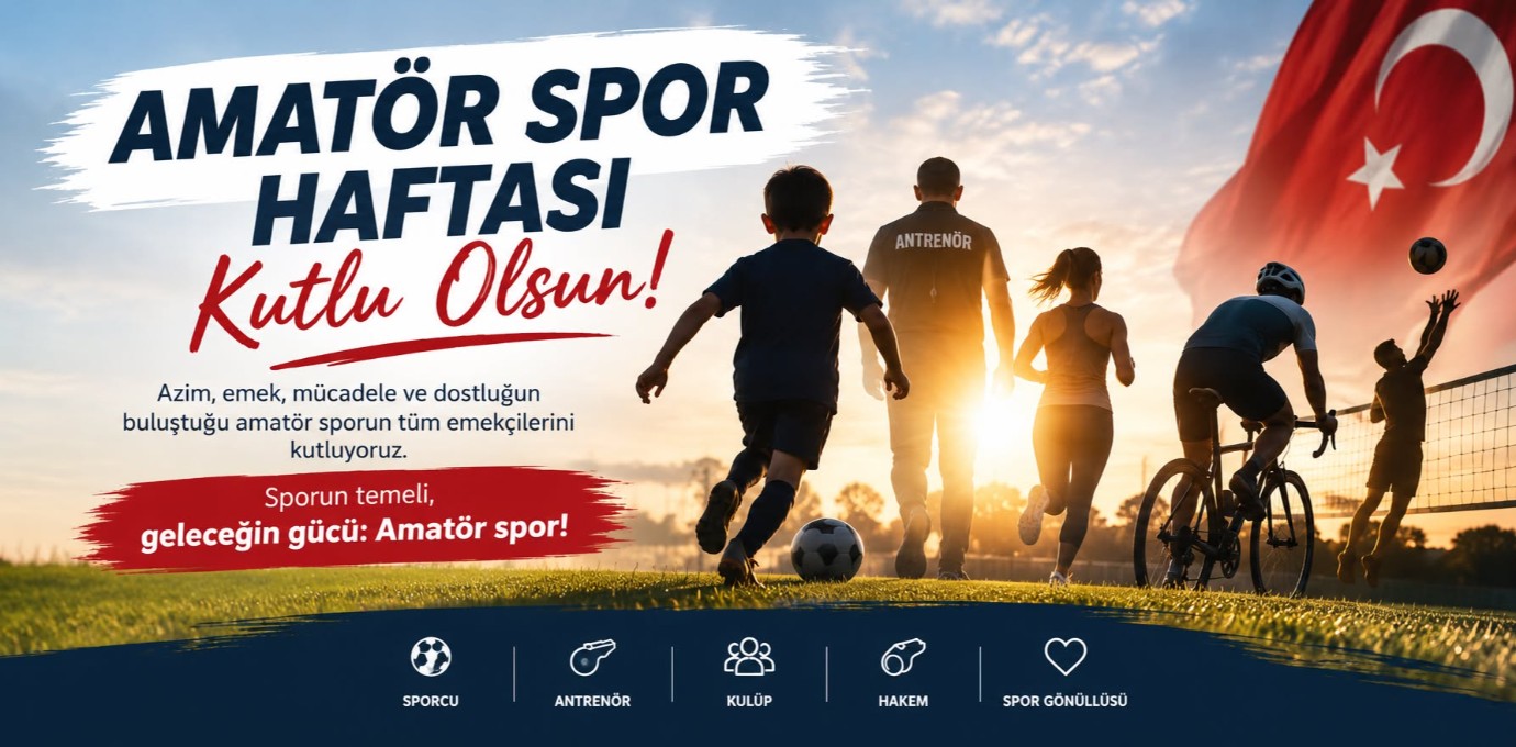AMATÖR SPOR HAFTASI KUTLU OLSUN!